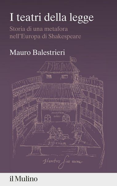 Produktbild: I teatri della legge. Storia di una metafora nell'Europa di Shakespeare