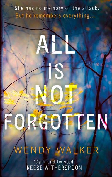 Produktbild: All Is Not Forgotten: The bestselling gripping thriller you'll never forget