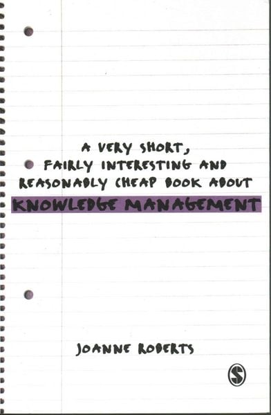 Produktbild: A Very Short, Fairly Interesting and Reasonably Cheap Book About Knowledge Management