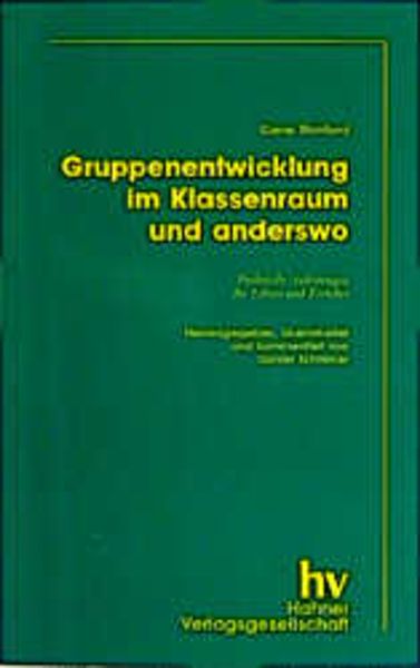 Gruppenentwicklung - im Klassenraum und anderswo