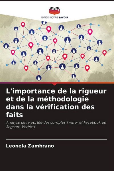 Produktbild: L'importance de la rigueur et de la m&eacute;thodologie dans la v&eacute;rification des faits
