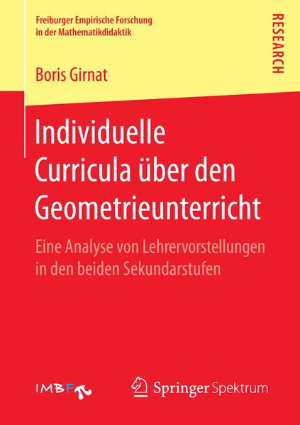 Individuelle Curricula über den Geometrieunterricht, Taschenbuch von Boris Girnat, Springer Fachmedien Wiesbaden GmbH, 9783658154554