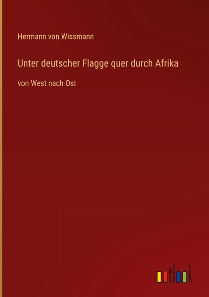 Produktbild: Unter deutscher Flagge quer durch Afrika