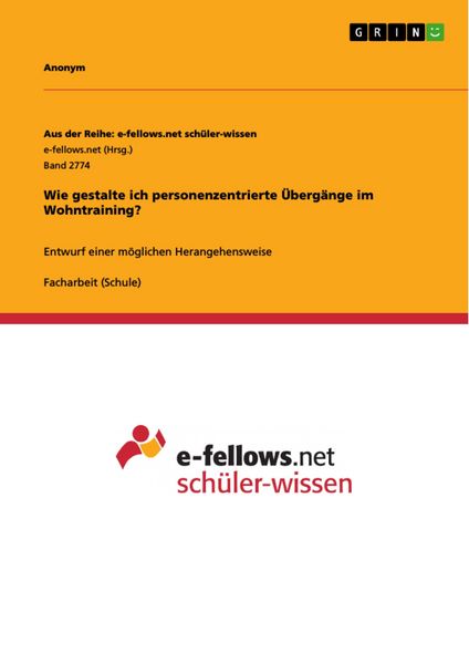 Produktbild: Wie gestalte ich personenzentrierte &Uuml;berg&auml;nge im Wohntraining?