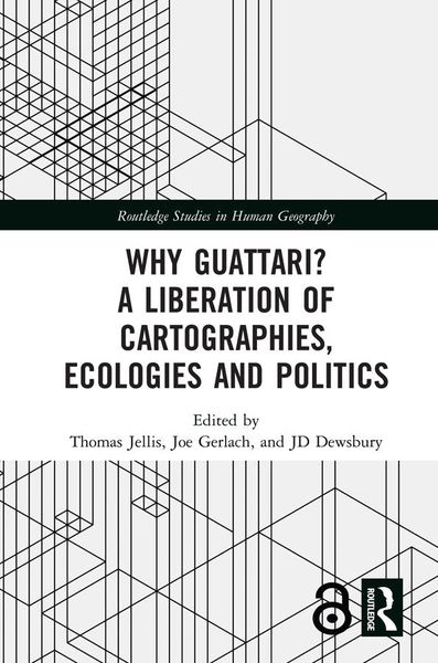 Produktbild: Why Guattari? A Liberation of Cartographies, Ecologies and Politics