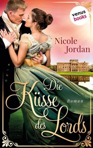 Produktbild: Die K&uuml;sse des Lords: Regency Love - Band 1