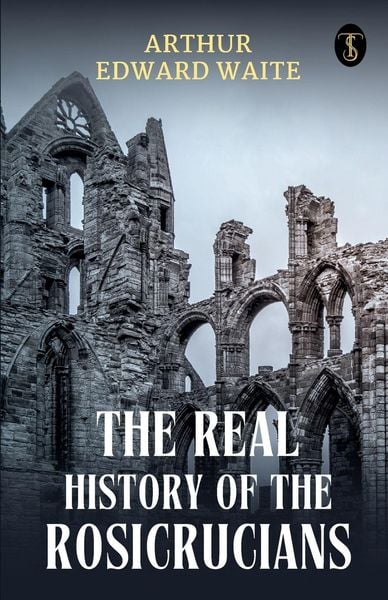 Produktbild: The Real History Of The Rosicrucians