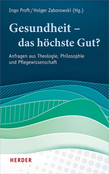 Produktbild: Gesundheit - das h&ouml;chste Gut?