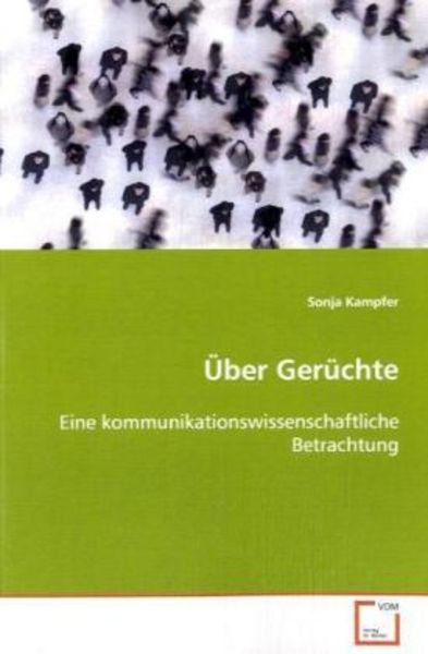 Kampfer Sonja: Über Gerüchte, Taschenbuch von Sonja Kampfer, VDM, 9783639065381
