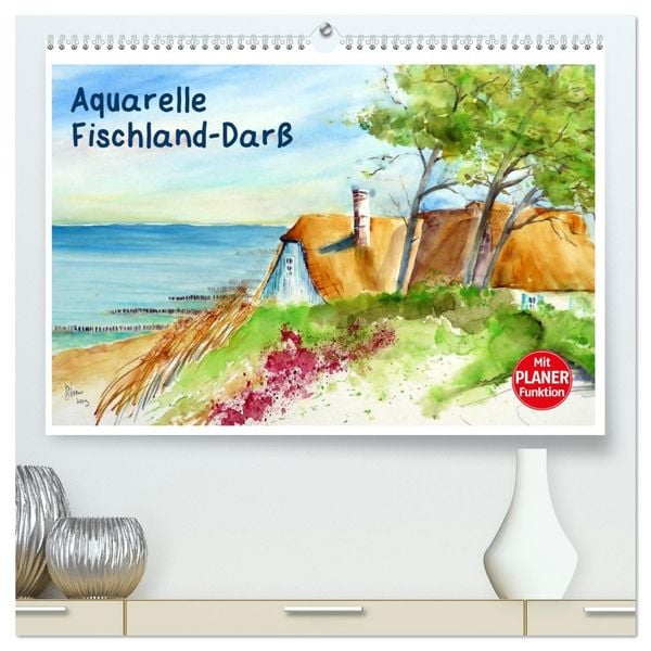 Aquarelle - Fischland-Darß (hochwertiger Premium Wandkalender 2026 DIN A2 quer), Kunstdruck in Hochglanz