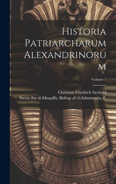 Produktbild: Historia patriarcharum Alexandrinorum; Volume 1