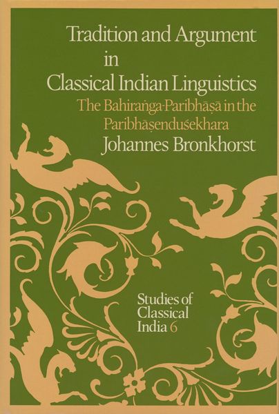 Produktbild: Tradition and Argument in Classical Indian Linguistics