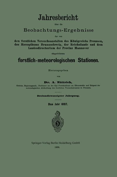 Produktbild: Jahresbericht &uuml;ber die Beobachtungs-Ergebnisse der von den forstlichen Versuchsanstalten des K&ouml;nigreichs Preussen, des Herzogthums Braunschweig, der R