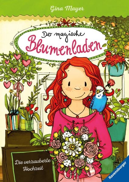 Die verzauberte Hochzeit / Der magische Blumenladen Band 5, Gebundene Ausgabe von Gina Mayer, Ravensburger Verlag GmbH