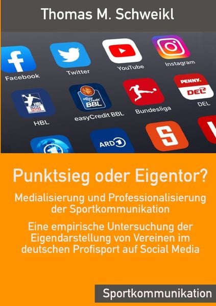Produktbild: Punktsieg oder Eigentor? - Medialisierung und Professionalisierung der Sportkommunikation
