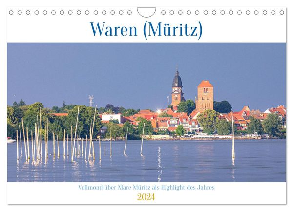 Waren (Müritz) in der Mecklenburgischen Seenplatte (Wandkalender 2024 DIN A4 quer), CALVENDO Monatskalender