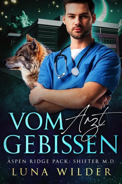 Produktbild: Vom Arzt Gebissen (Aspen Ridge Pack: Shifter M.D., #1)