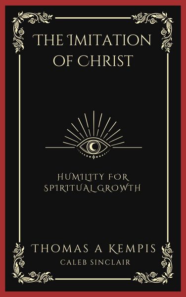 Produktbild: The Imitation of Christ: Humility for Spiritual Growth (Grapevine Press)