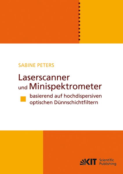 Produktbild: Laserscanner und Minispektrometer basierend auf hochdispersiven optischen D&uuml;nnschichtfiltern