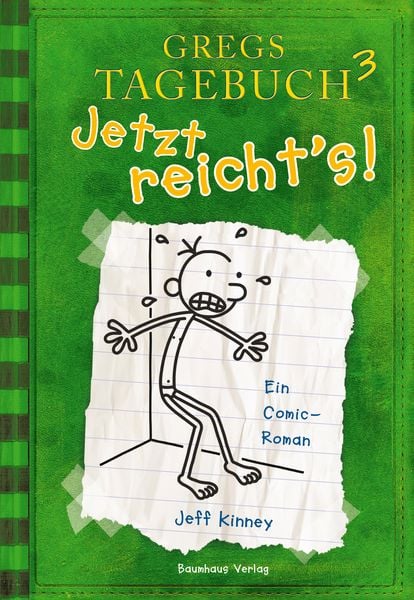 Jetzt reicht's! / Gregs Tagebuch Band 3, Gebundene Ausgabe von Jeff Kinney, Baumhaus