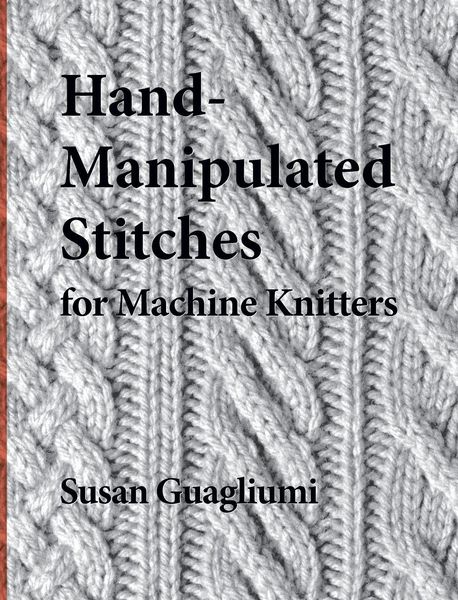 Produktbild: Hand-Manipulated Stitches for Machine Knitters