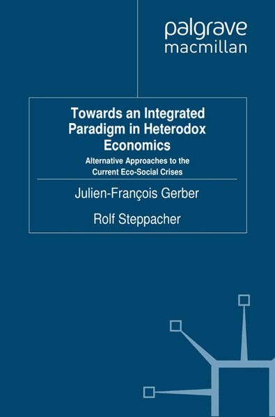 Produktbild: Towards an Integrated Paradigm in Heterodox Economics