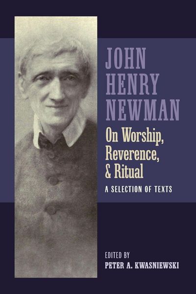 Produktbild: Newman on Worship, Reverence, and Ritual
