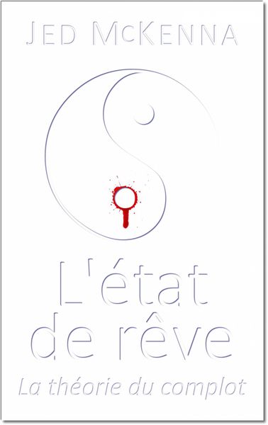 Produktbild: L'&eacute;tat de r&ecirc;ve - La th&eacute;orie du complot