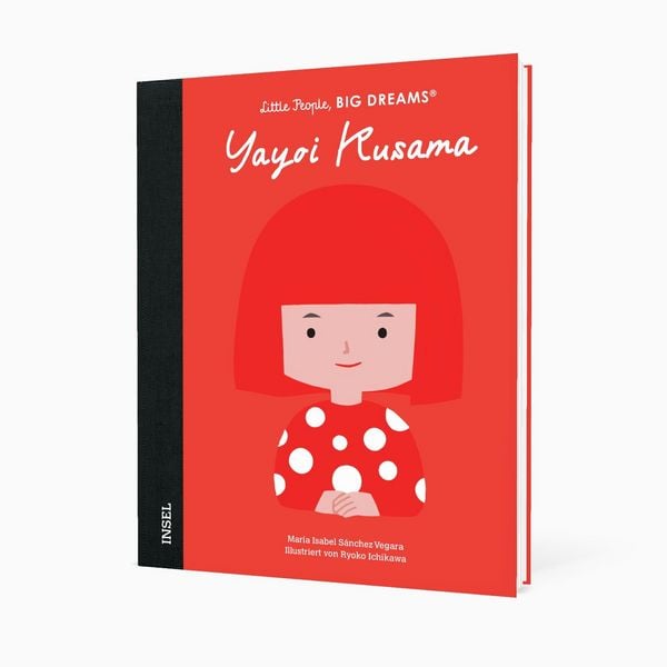 Produktbild: Yayoi Kusama &ndash; Little People, BIG DREAMS (Deutsche Ausgabe)