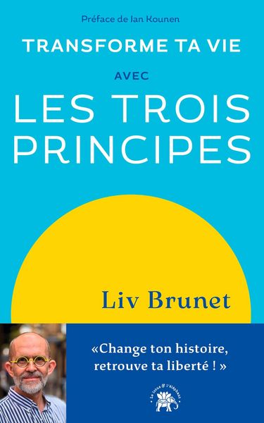 Produktbild: Transforme ta vie avec Les trois principes