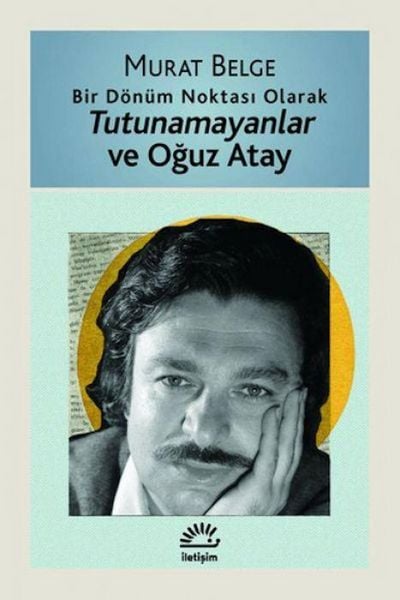 Produktbild: Bir D&ouml;n&uuml;m Noktasi Olarak Tutunamayanlar ve Oguz Atay