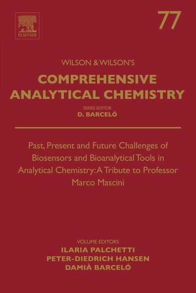 Produktbild: Past, Present and Future Challenges of Biosensors and Bioanalytical Tools in Analytical Chemistry: A Tribute to Professor Marco Mascini