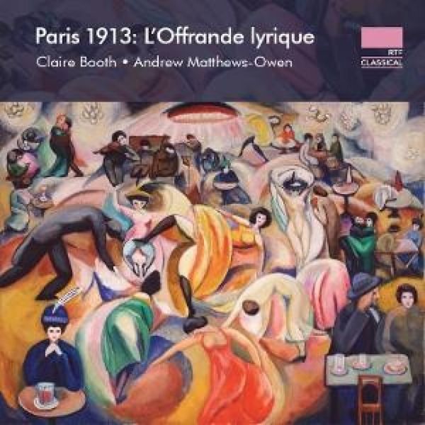 Produktbild: Paris 1913: L'Offrande lyrique