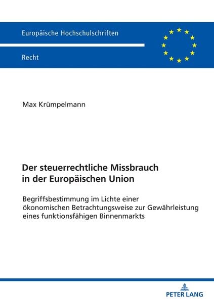 Produktbild: Der steuerrechtliche Missbrauch in der Europ&auml;ischen Union
