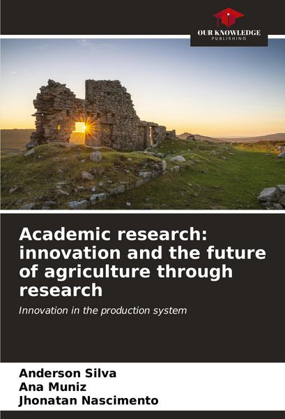 Produktbild: Academic research: innovation and the future of agriculture through research