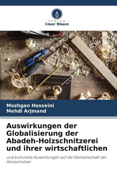 Produktbild: Auswirkungen der Globalisierung der Abadeh-Holzschnitzerei und ihrer wirtschaftlichen