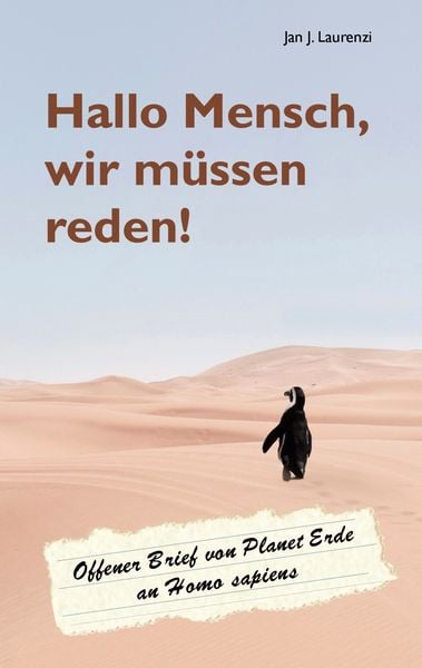 Hallo Mensch, wir müssen reden!, Taschenbuch von Jan J. Laurenzi, BoD – Books on Demand, 9783754331866
