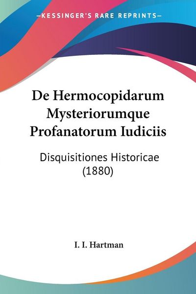 Produktbild: De Hermocopidarum Mysteriorumque Profanatorum Iudiciis