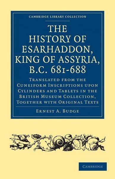 Produktbild: The History of Esarhaddon (Son of Sennacherib) King of Assyria, B.C. 681 688