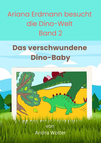 Produktbild: Ariana Erdmann besucht die Dino-Welt Band 2