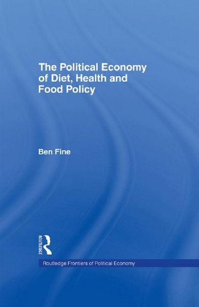 Produktbild: The Political Economy of Diet, Health and Food Policy