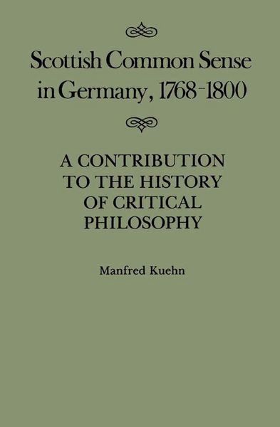 Produktbild: Kuehn, M: Scottish Common Sense in Germany, 1768-1800