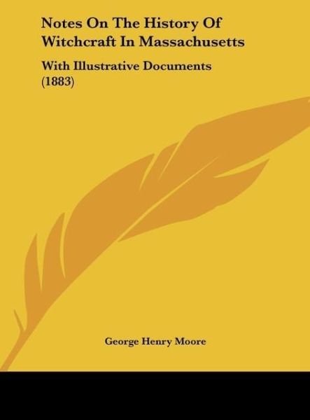 Produktbild: Notes On The History Of Witchcraft In Massachusetts