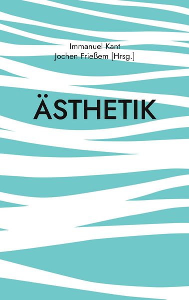 Ästhetik, Taschenbuch von Immanuel Kant, BoD – Books on Demand, 9783819229886