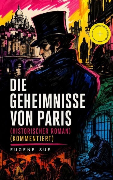 Produktbild: Die Geheimnisse von Paris (Historischer Roman) (Kommentiert)