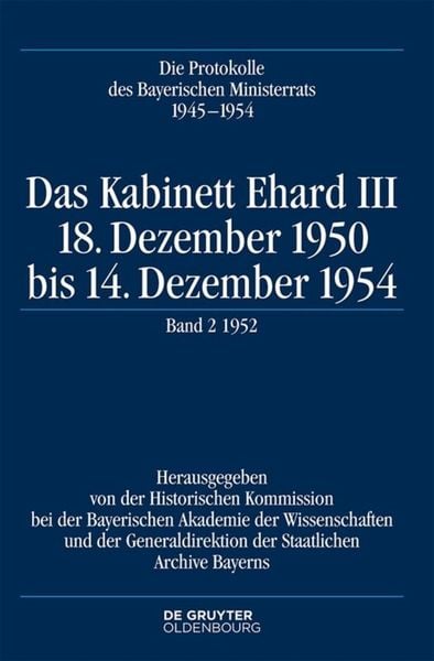 Produktbild: Die Protokolle des Bayerischen Ministerrats 1945-1954 / Das Kabinett Ehard III