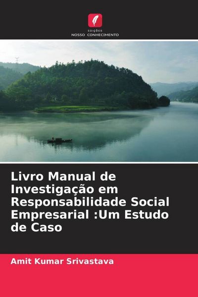 Produktbild: Livro Manual de Investiga&ccedil;&atilde;o em Responsabilidade Social Empresarial :Um Estudo de Caso
