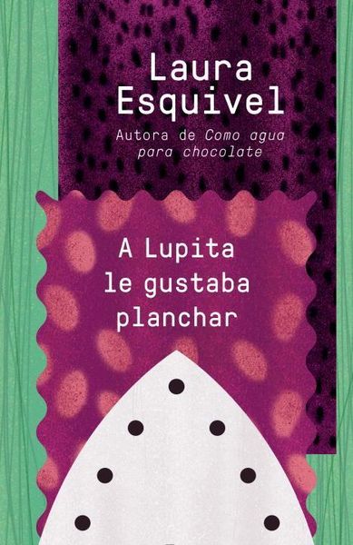 Produktbild: A Lupita Le Gustaba Planchar / Lupita Always Liked to Iron