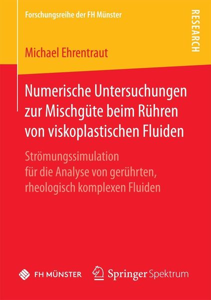 Produktbild: Numerische Untersuchungen zur Mischg&uuml;te beim R&uuml;hren von viskoplastischen Fluiden