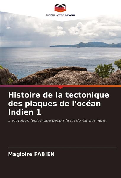 Produktbild: Histoire de la tectonique des plaques de l'oc&eacute;an Indien 1